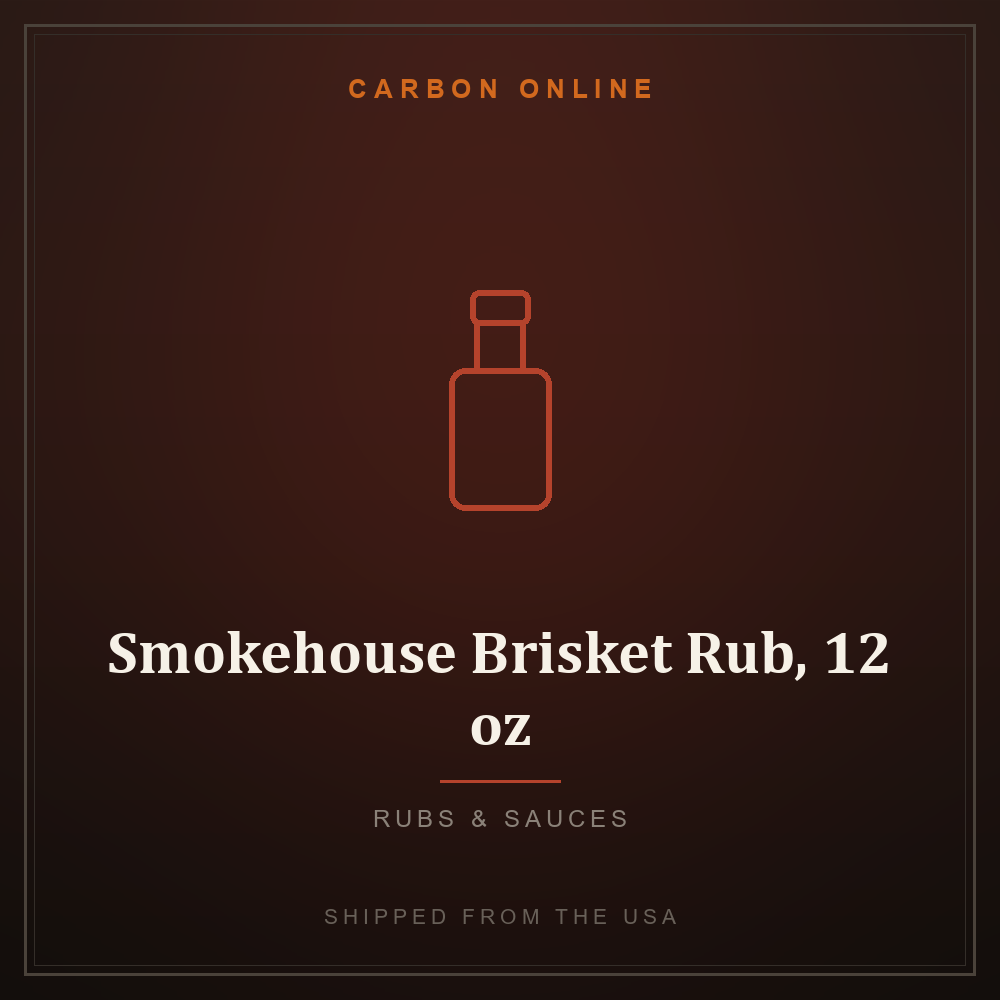 Smokehouse Brisket Rub, 12 oz - Rubs & Sauces
